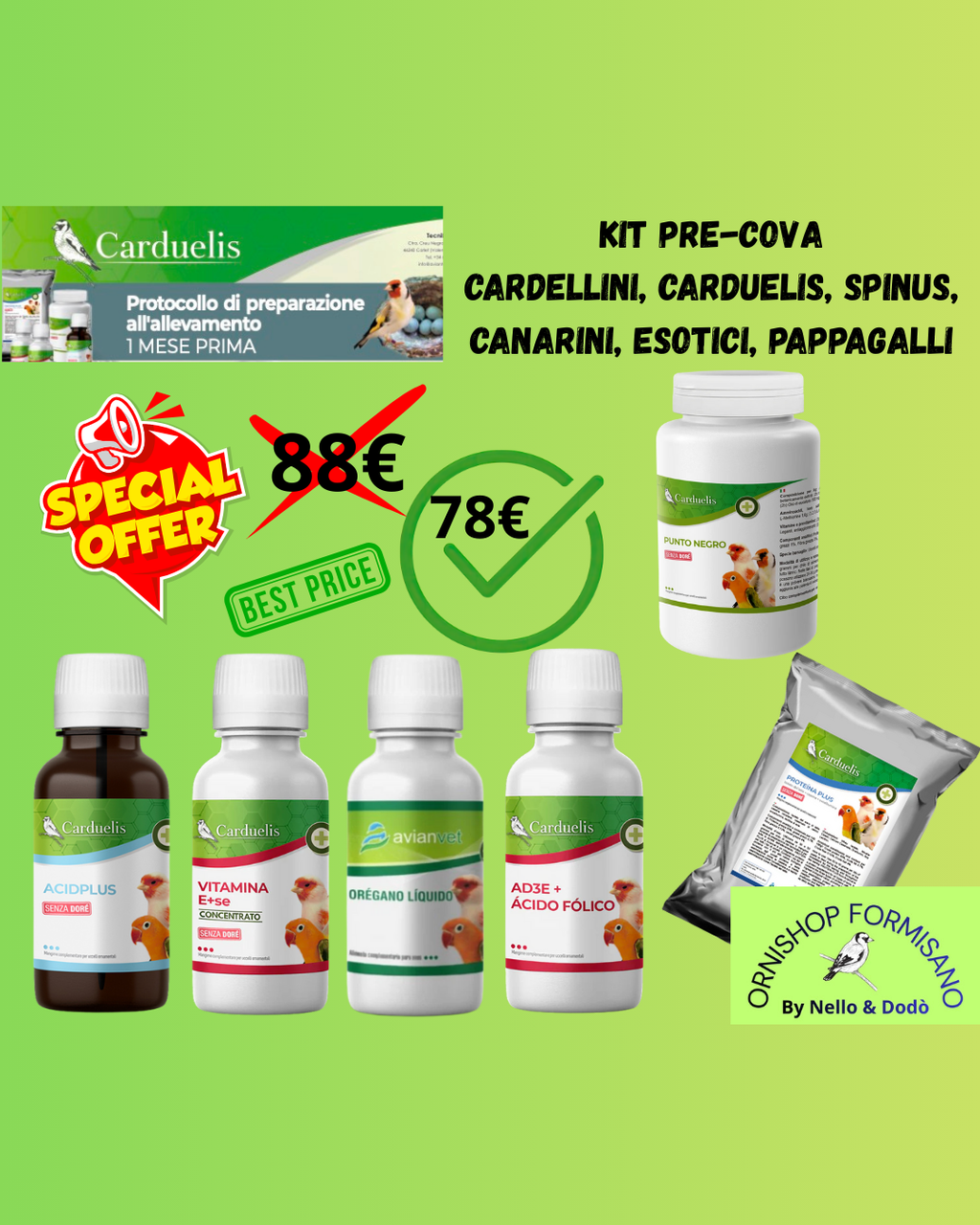 KIT PRE-COVA CARDELLINI, CARDUELIS, SPINUS, INDIGENI, CANARINI, ESOTICI E PAPPAGALLI